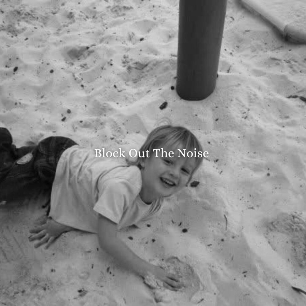 Picture of Block Out The Noise