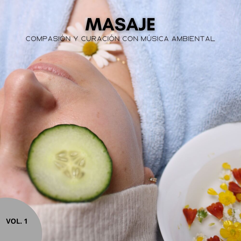 Picture of Masaje: Compasión Y Curación Con Música Ambiental Vol. 1
