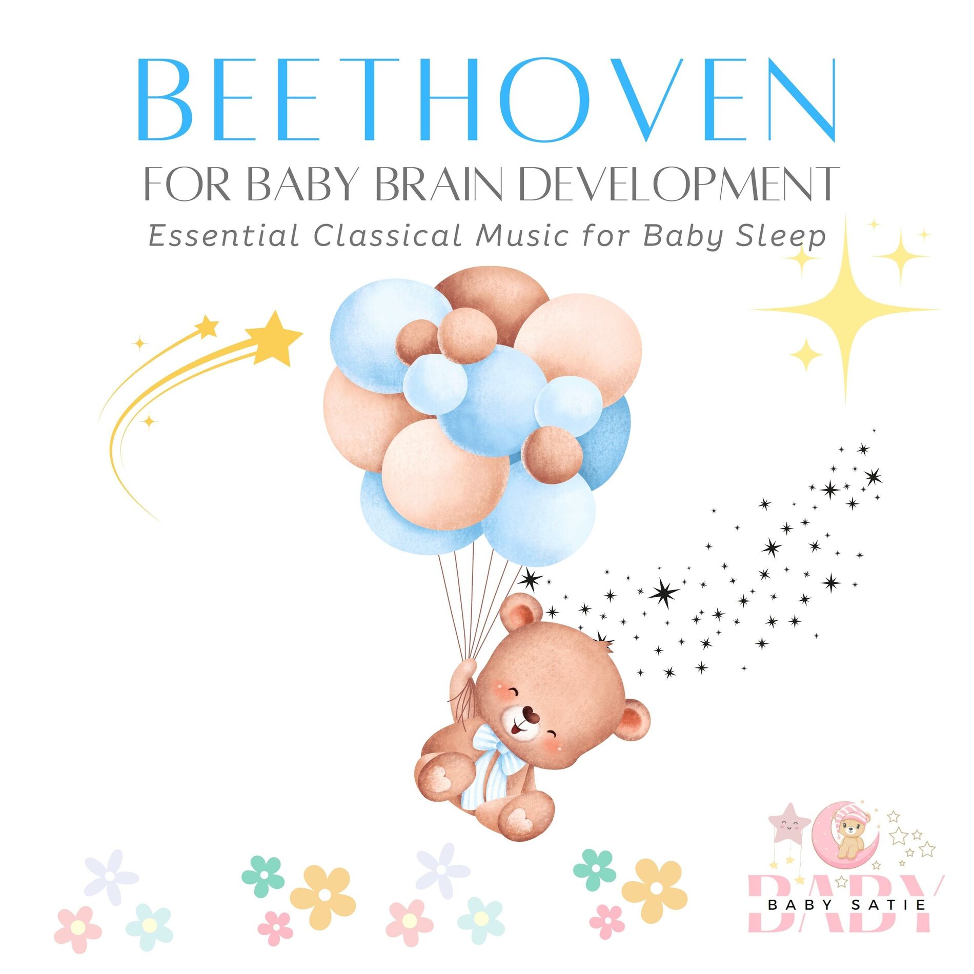 Album cover of Beethoven for Baby Brain Development: Essential Classical Music for Baby Sleep