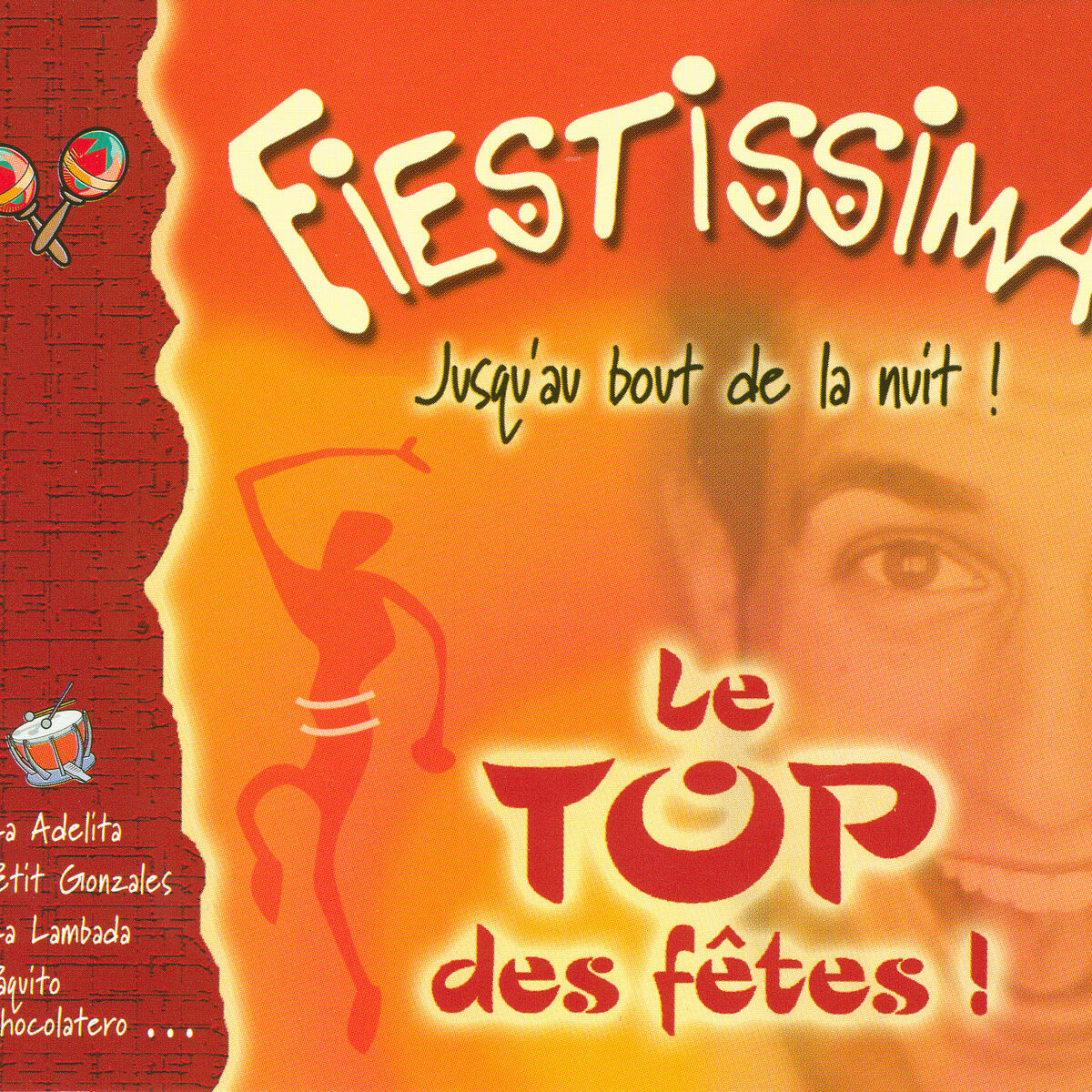 Album cover of Fiestissima - Le Top des Fêtes ! Jusqu'au bout de la nuit