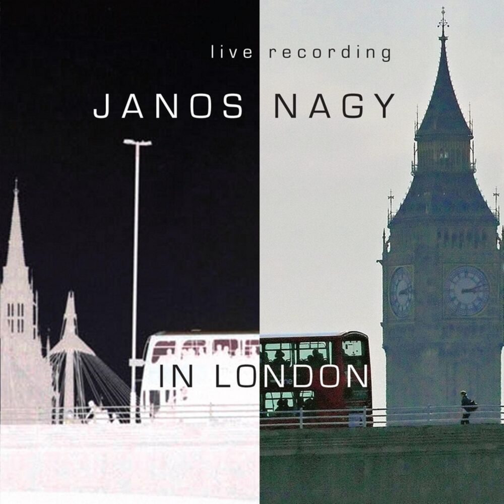 Picture of Janos Nagy in London (feat. Arnie Somogyi & Winston Clifford)