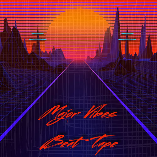 Major Vibes Beat Tape