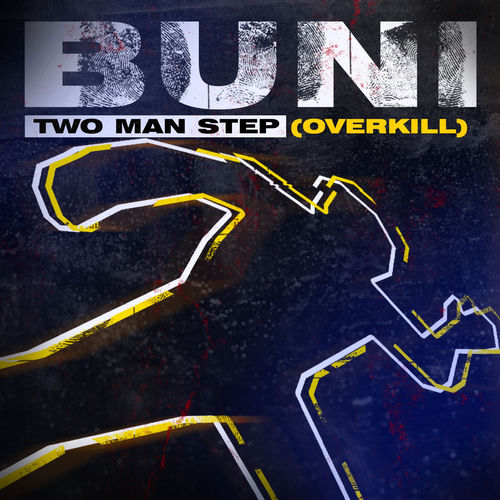 Two Man Step (Overkill) by Buni - 147 BPM