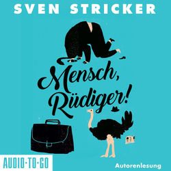 Mensch, R&uuml;diger! (ungek&uuml;rzt)