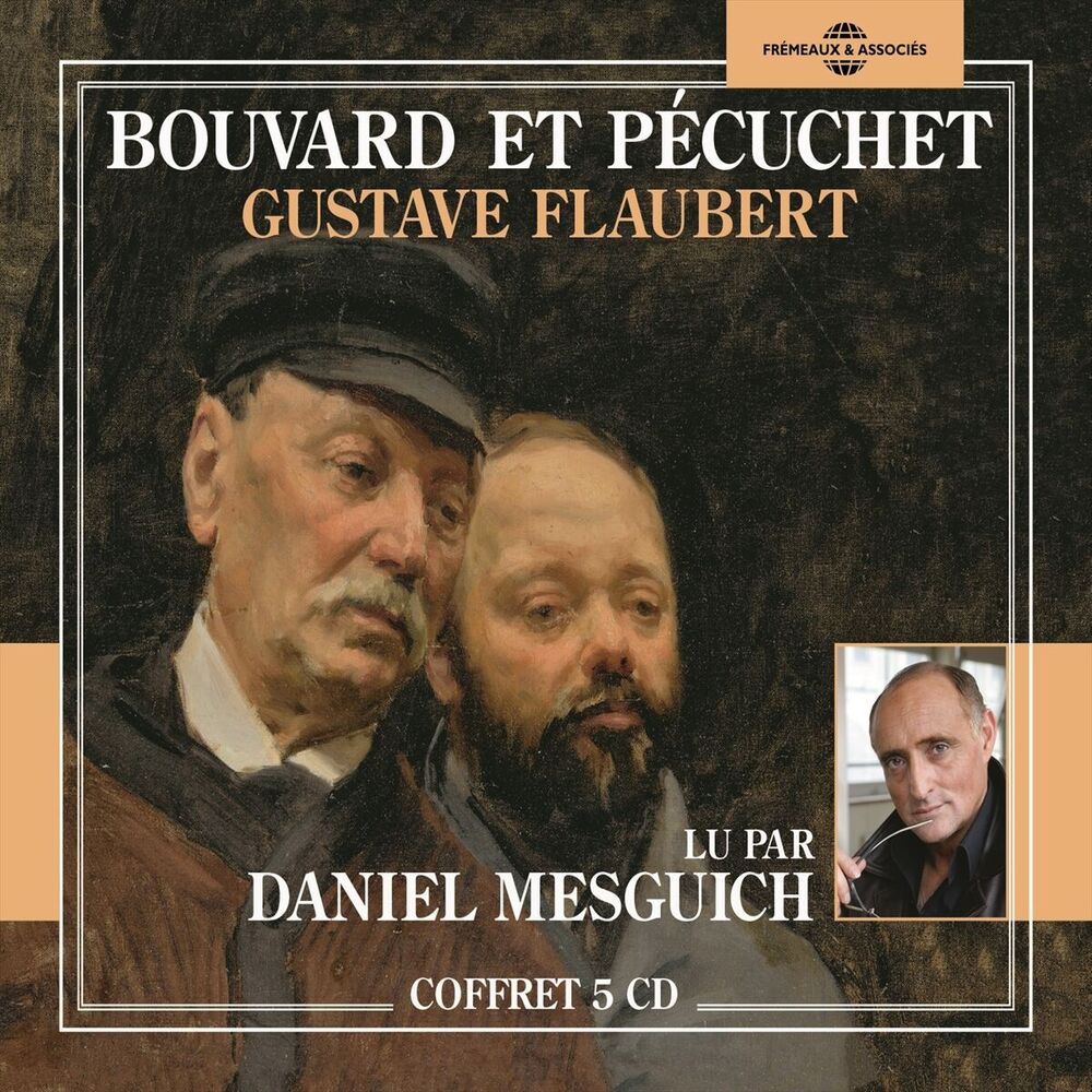 Picture of Gustave Flaubert : Bouvard et Pécuchet (Lu par Daniel Mesguich)