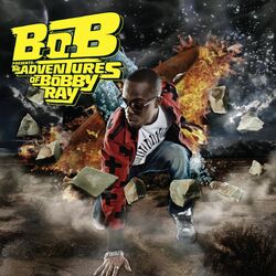 Cover of B.o.B Presents: The Adventures of Bobby Ray