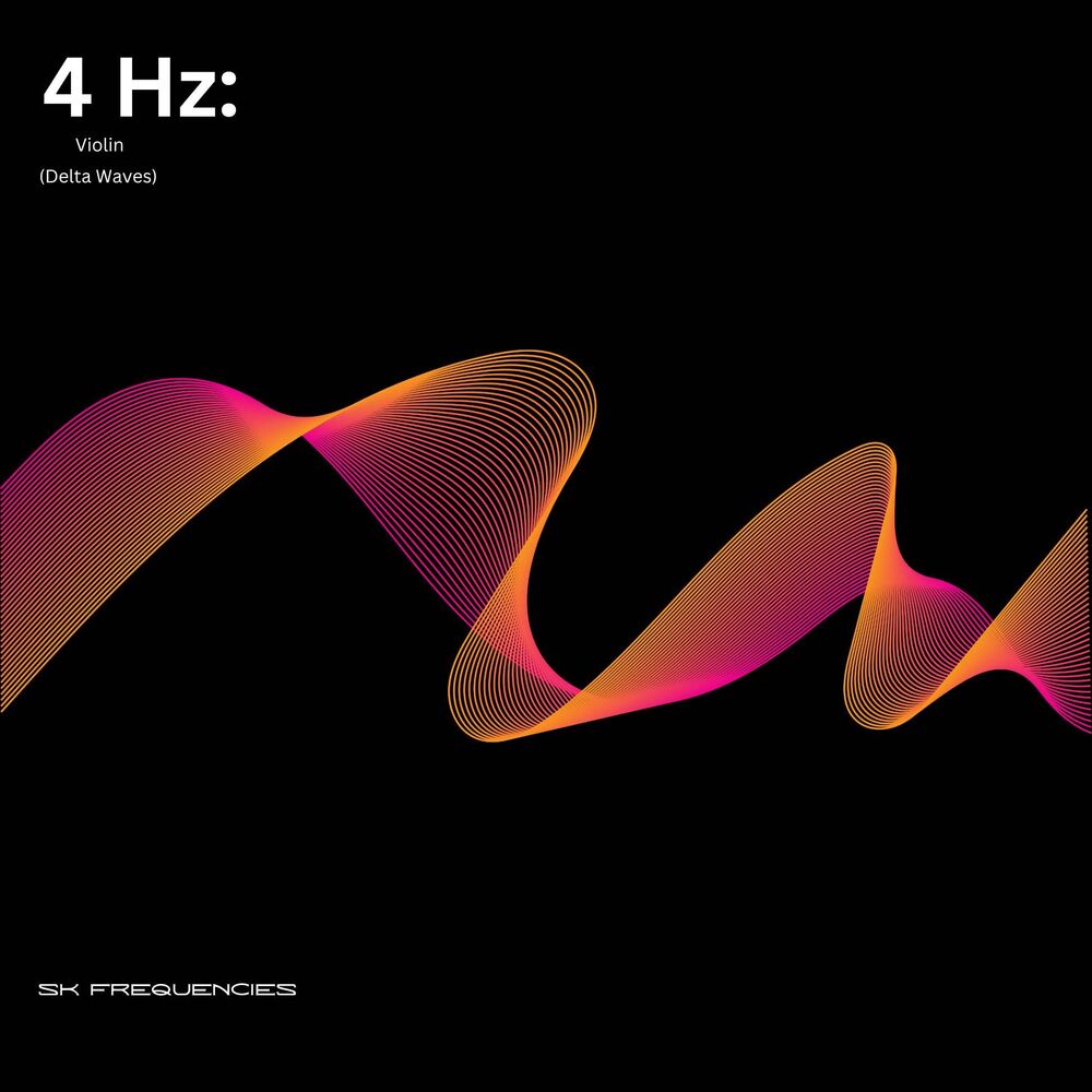 Picture of 4 Hz Violin Delta Waves (SK Frequencies)
