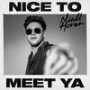 MYLES SMITH - NICE TO MEET YOU