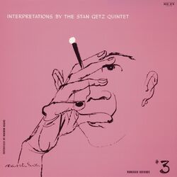 Cover of Interpretations By The Stan Getz Quintet #3
