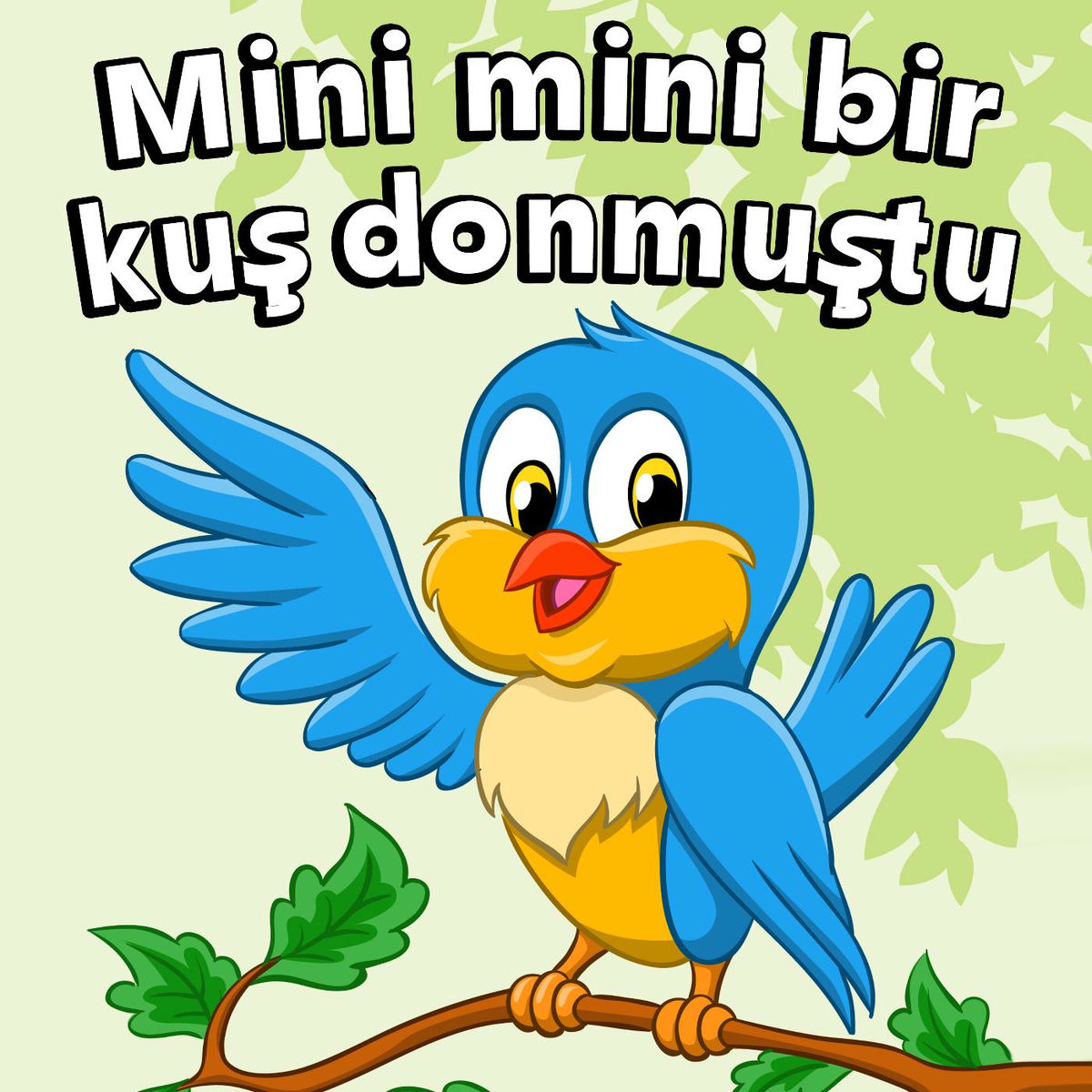 Album cover of Mini mini bir kuş donmuştu