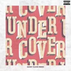 Cover of Undercover (Danny Olson Remix)