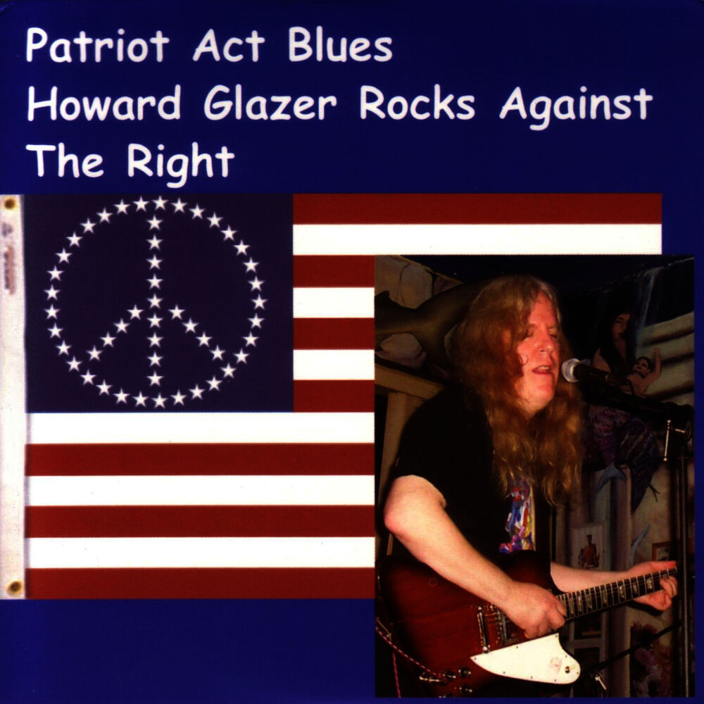 Picture of Patriot Act Blues : Howard Glazer Rocks Against the Right