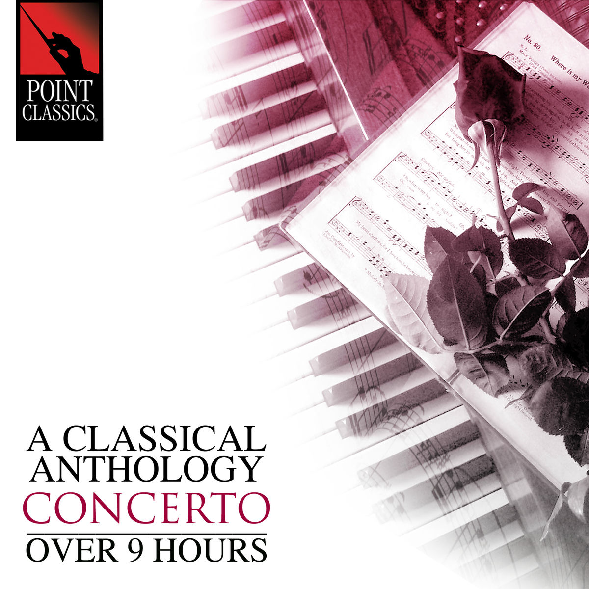 Album cover of A Classical Anthology: Concerto (Over 9 Hours)