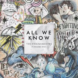 Cover of All We Know (feat. Phoebe Ryan)