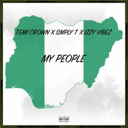 Cover of My People (feat. Temi Crown & Izzy Vibez)
