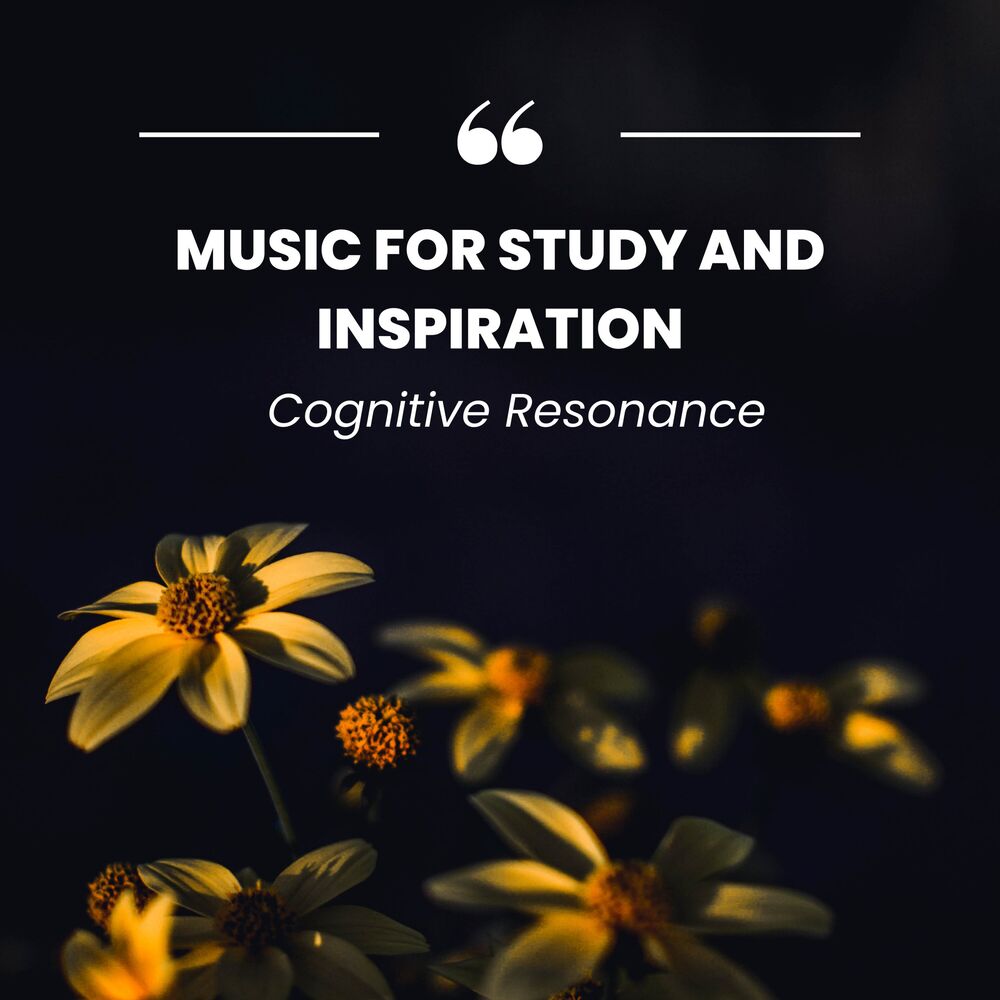 Picture of Cognitive Resonance: Music for Study and Inspiration