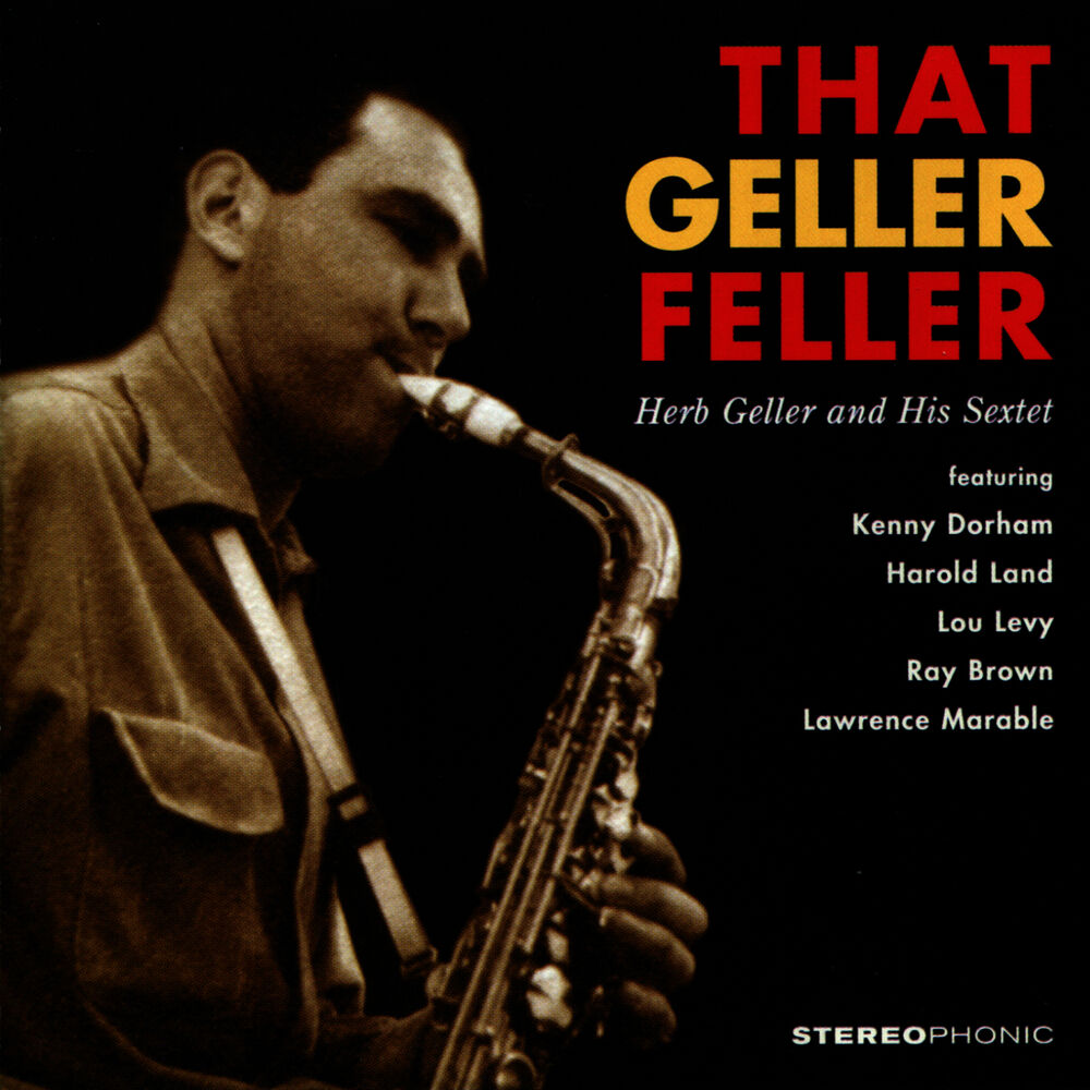 Picture of That Geller Feller. Herb Geller and His Sextet