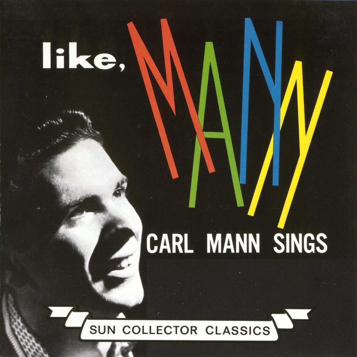Album cover of Like, Mann: Carl Mann Sings