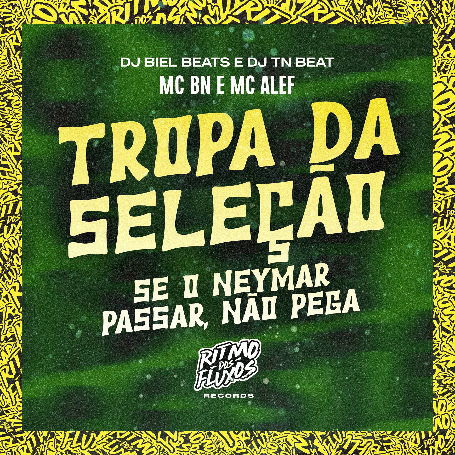 Album cover of Tropa da Seleção (Se o Neymar Passar Não Pega)