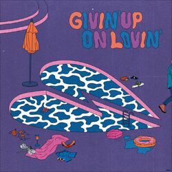Cover of Givin' Up On Lovin'