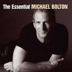 Cover of The Essential Michael Bolton