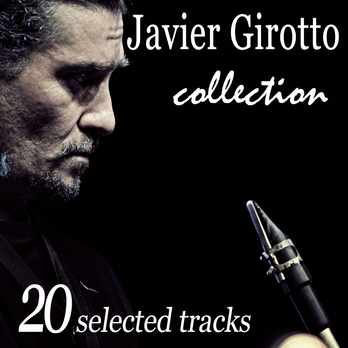 Album cover of Javier Girotto Collection: 20 Selected Tracks