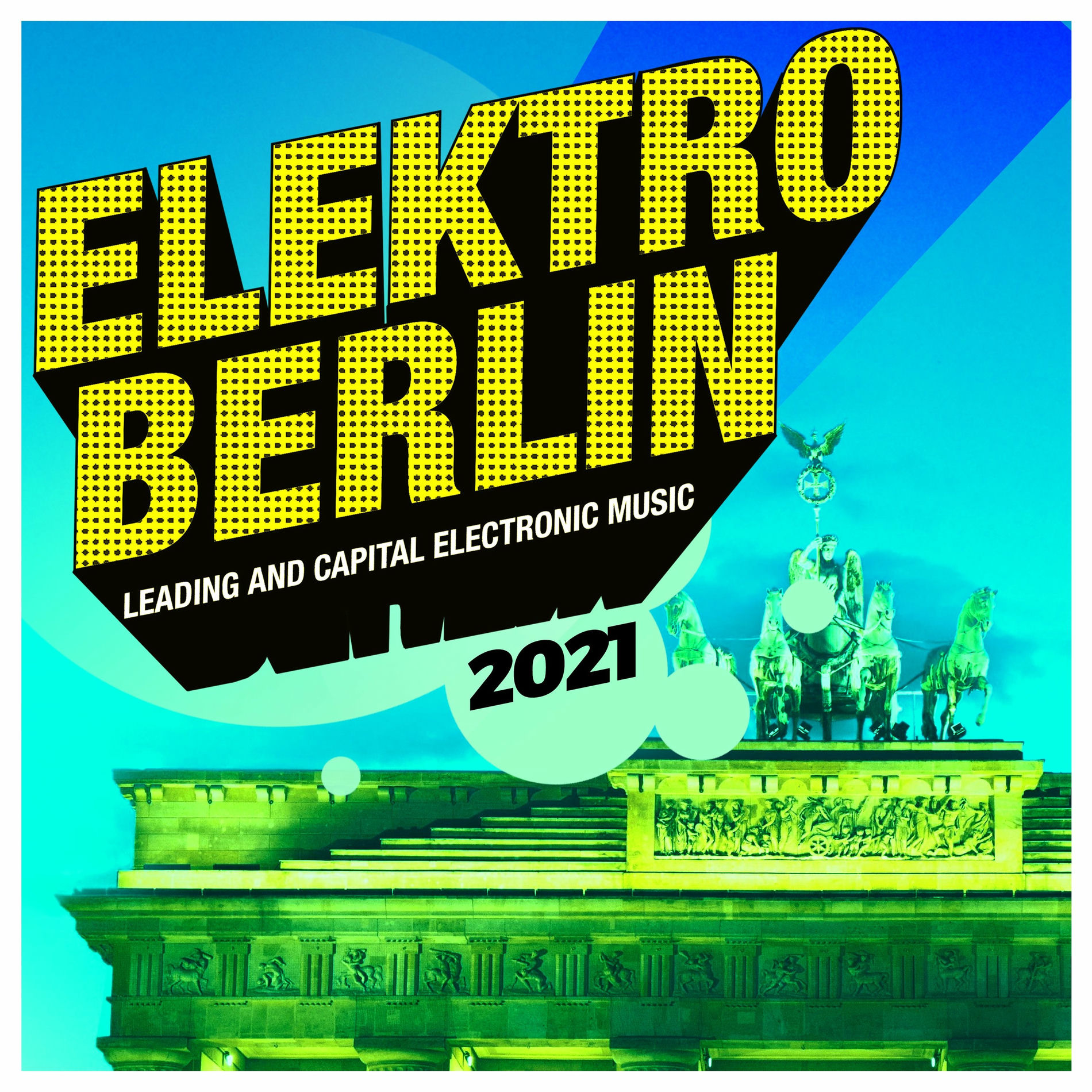 Album cover of Elektro Berlin 2021: Leading and Capital Electronic Music