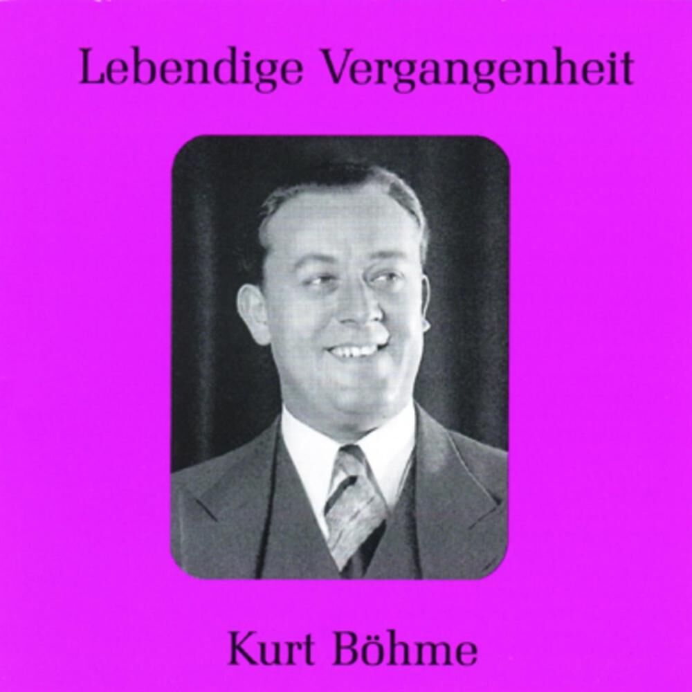 Picture of Lebendige Vergangenheit - Kurt Böhme
