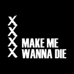 Cover of Make Me Wanna Die