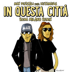 Cover of In questa città (feat. Ketama126) (Roma Milano Remix)