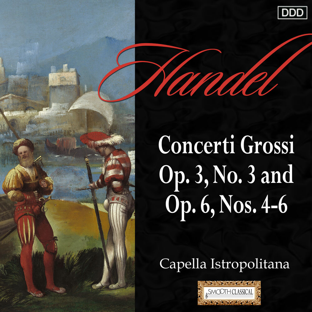 Picture of Handel: Concerti Grossi Op. 3, No. 3 and Op. 6, Nos. 4-6