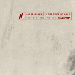 Cover of In The Name Of Love (From The Motion Picture The Equalizer 2)