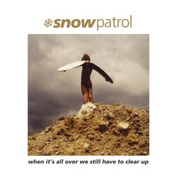 Cover of When It's All Over We Still Have to Clear Up (2019 Remaster)