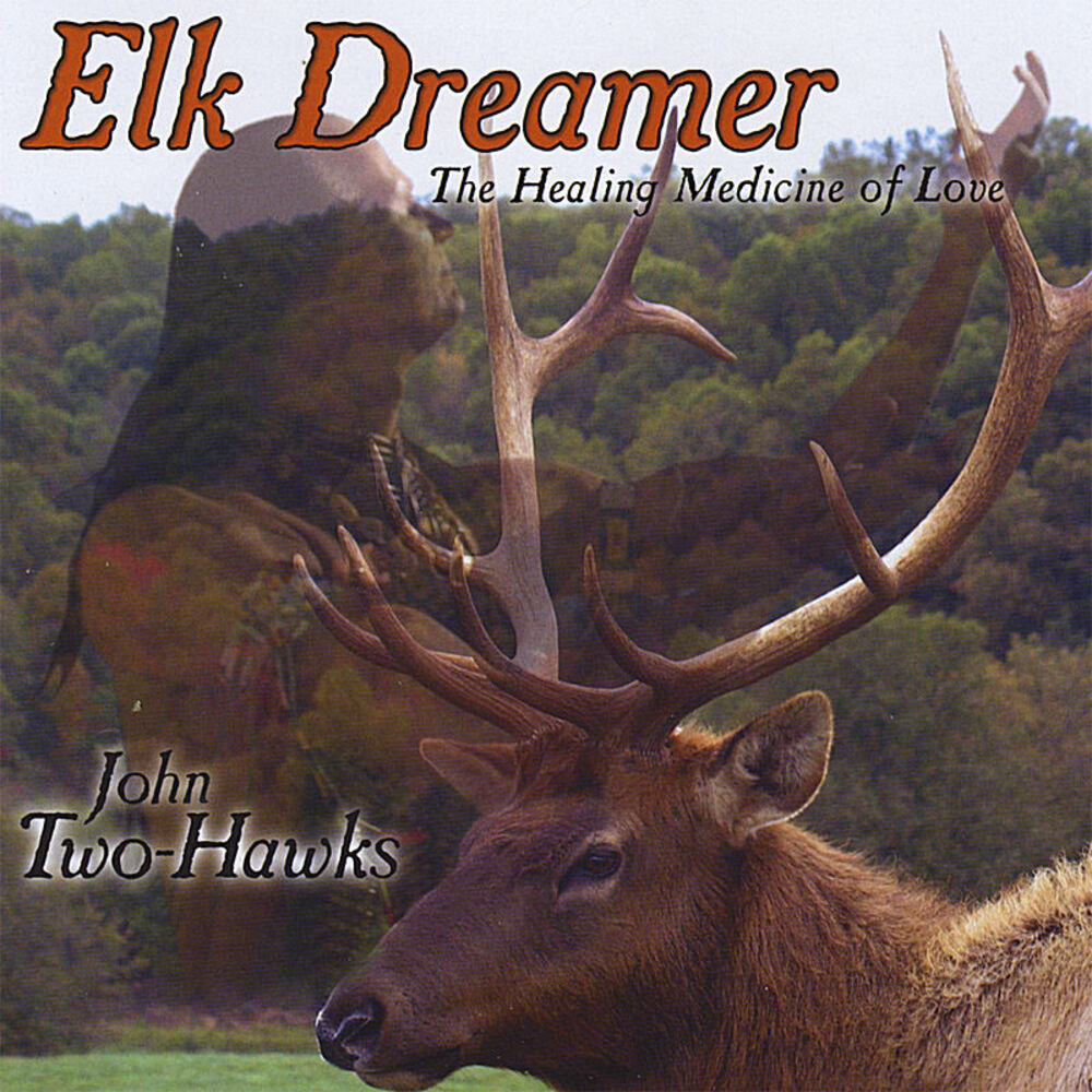 Picture of Elk Dreamer - The Healing Medicine of Love
