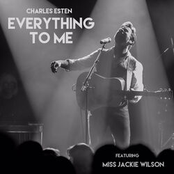 Cover of Everything to Me (feat. Miss Jackie Wilson)