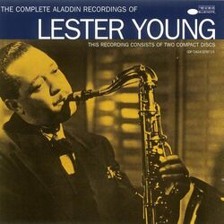 Cover of The Complete Aladdin Recordings Of Lester Young