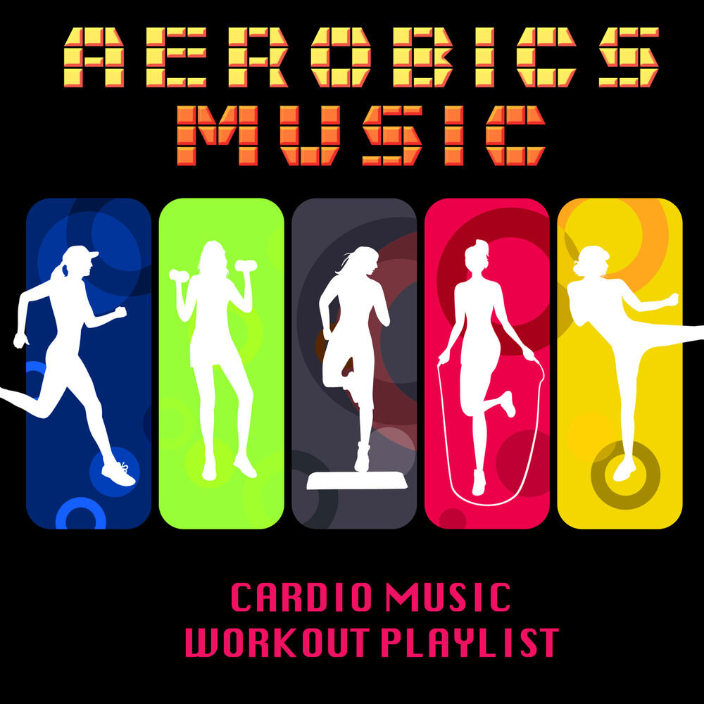 Picture of Aerobics Music - Cardio Music Workout Playlist, Electronic Music for Exercise, Aerobic Exercise, Workout Routines & Cardio Trainin
