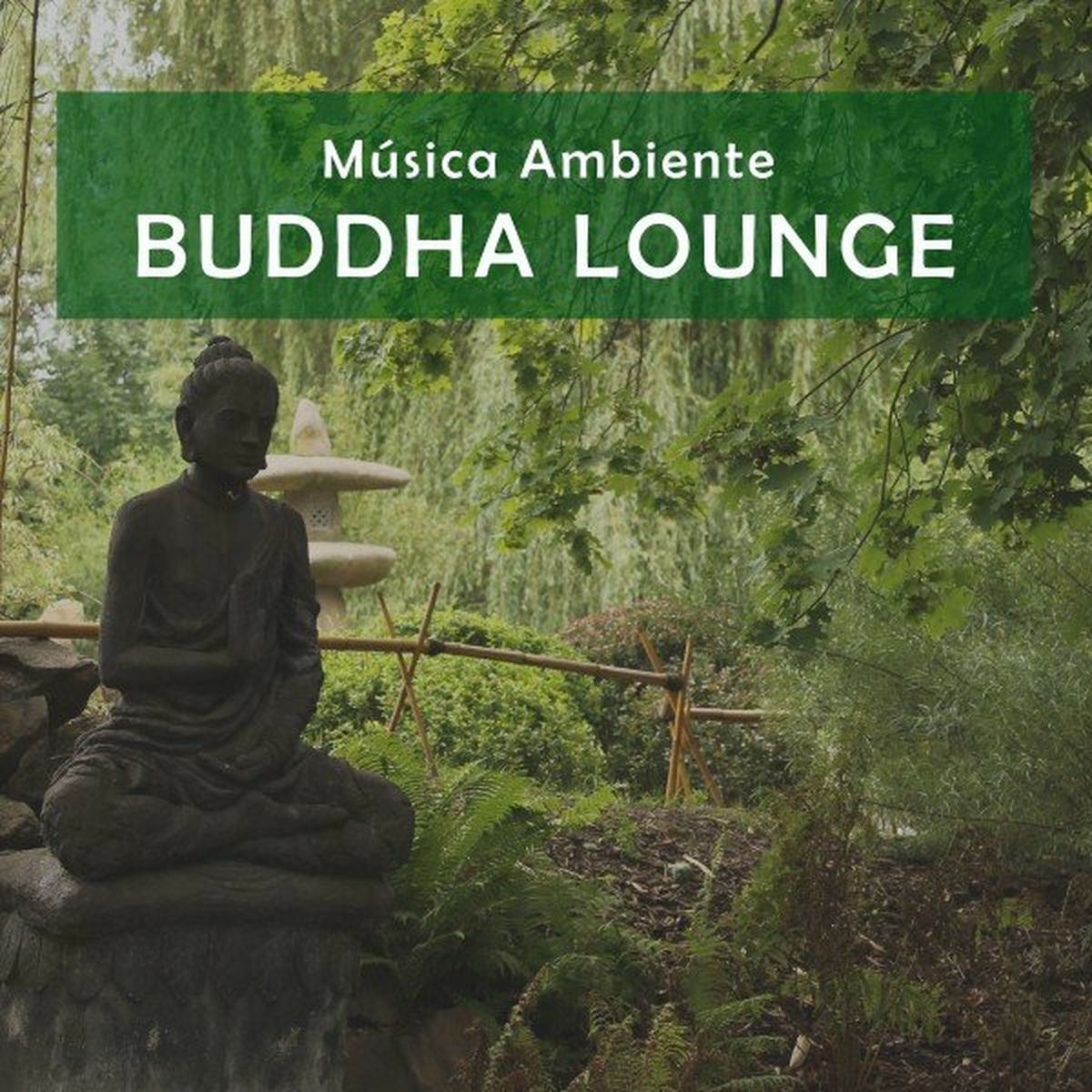 Album cover of Música Ambiente: Buddha Lounge