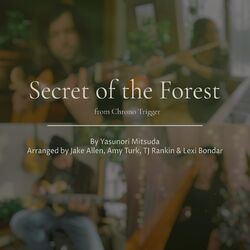 Cover of Secret of the Forest (Chrono Trigger) (feat. Lexi Bondar)