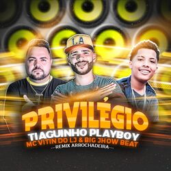 Cover of Privilégio (Remix Arrochadeira)