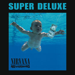 Nevermind (Super Deluxe Edition)