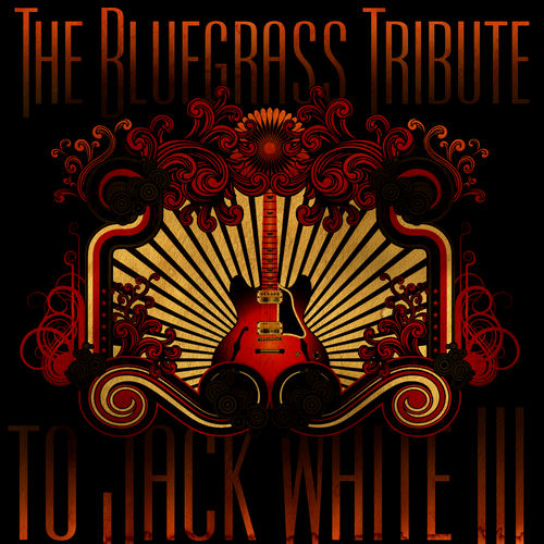 The Bluegrass Tribute to Jack White