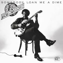 Cover of Somebody Loan Me A Dime (Remastered)