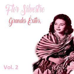 Cover of Flor Silvestre - Grandes Éxitos, Vol. 2