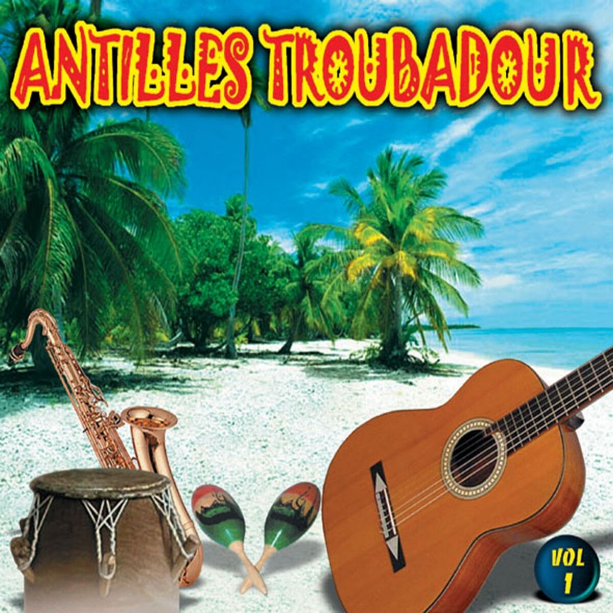 Album cover of Antilles troubadour, vol. 1