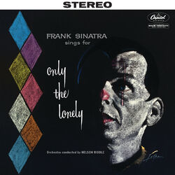 Cover of Sings For Only The Lonely (2018 Stereo Mix)