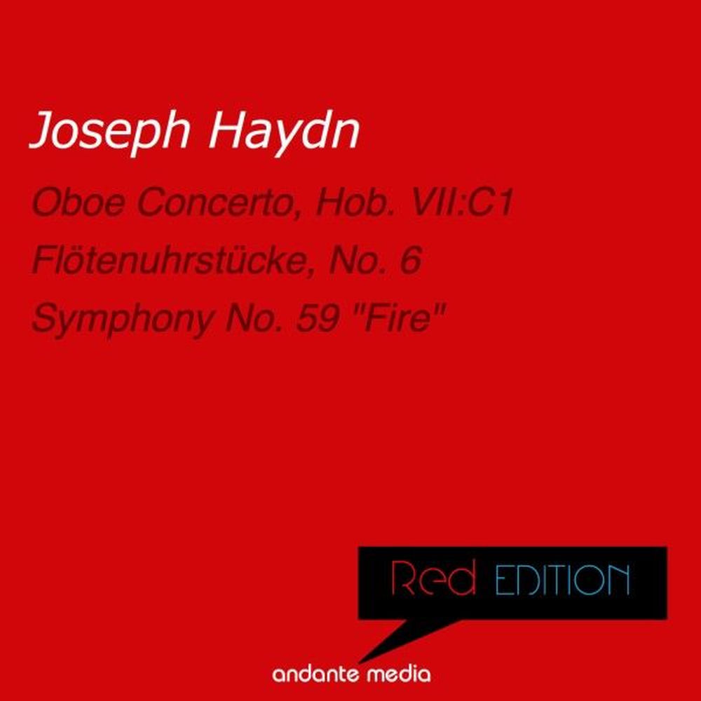 Red Edition - Haydn: Oboe Concerto, Hob. VII:C1 & Symphony No. 59, Hob. I:59 "Fire"