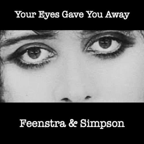 Your Eyes Gave You Away