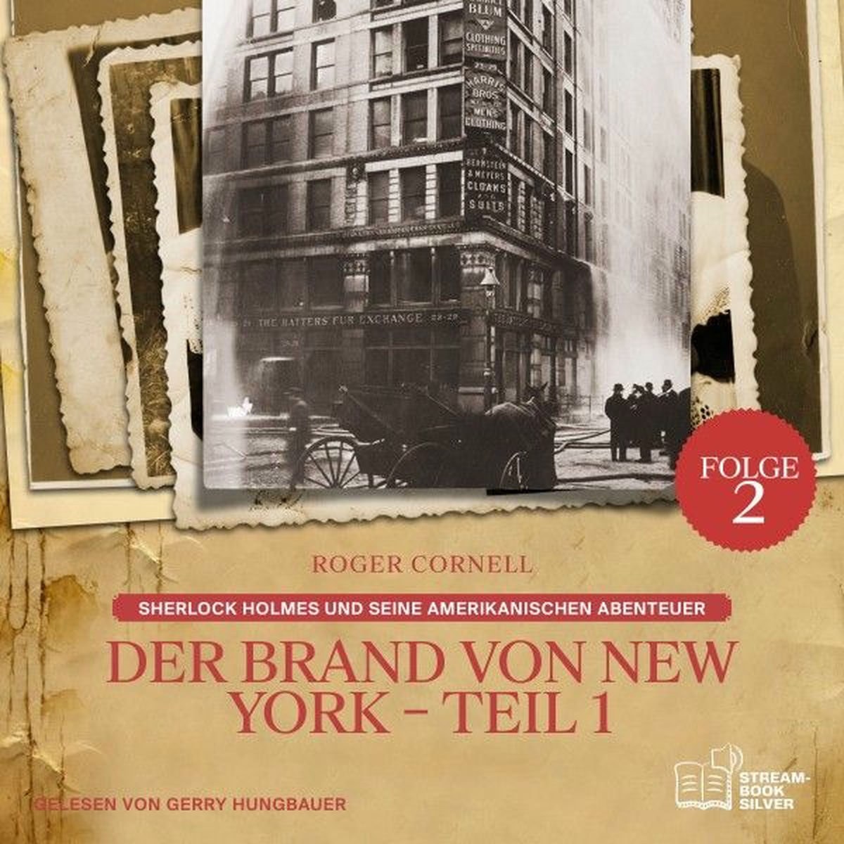 Album cover of Der Brand von New York - Teil 1 (Sherlock Holmes und seine Amerikanischen Abenteuer, Folge 2)