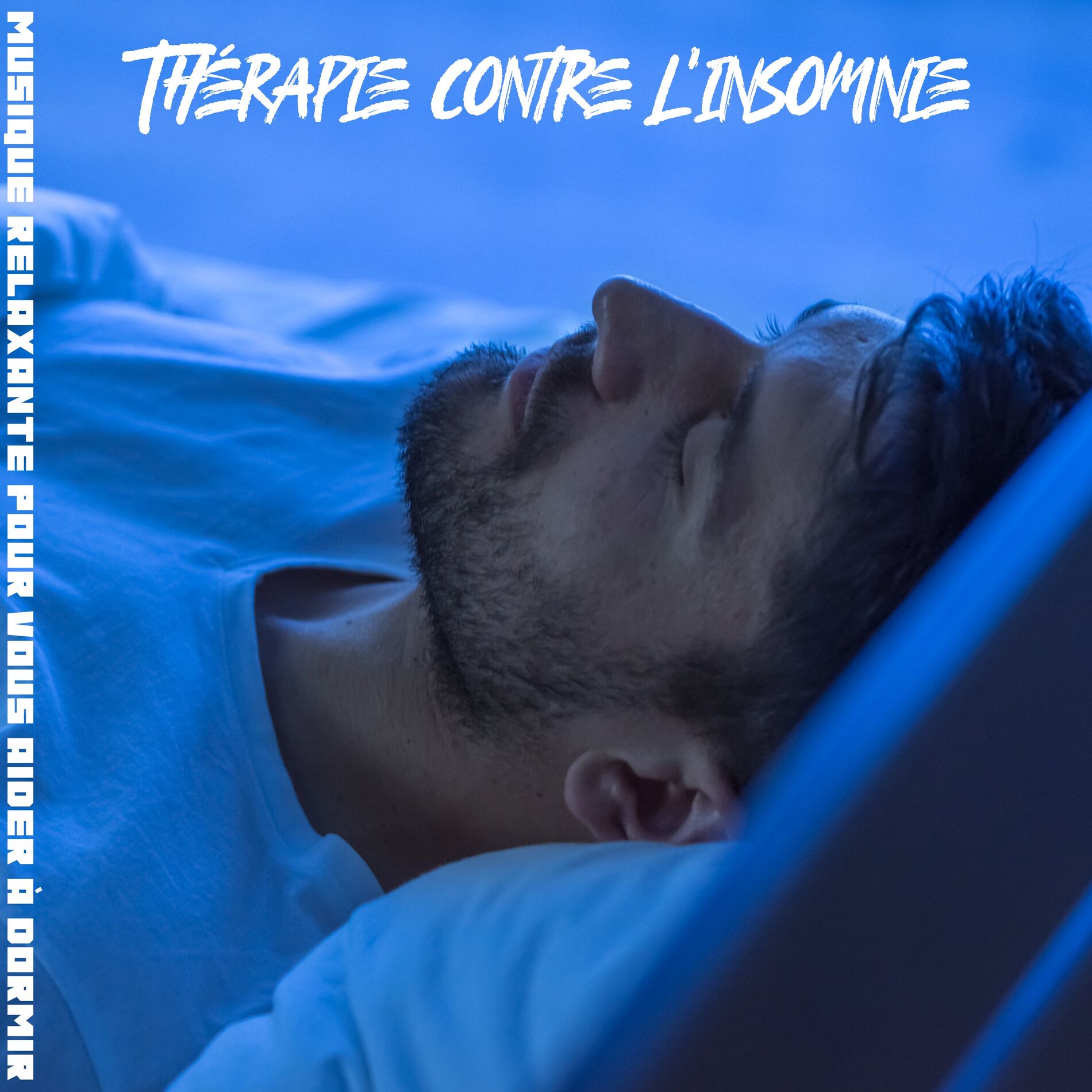 Album cover of Thérapie contre l'insomnie. Musique relaxante pour vous aider à dormir